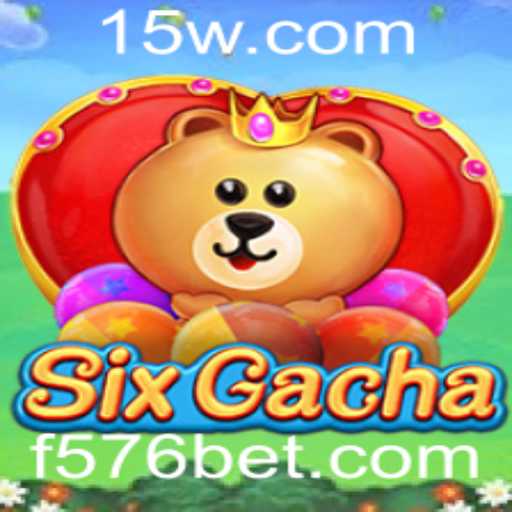 Descubra o Mundo Fascinante de SixGacha e a Estratégia do 576bet